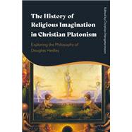 The History of Religious Imagination in Christian Platonism