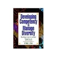 Developing Competency to Manage Diversity : Reading, Cases, and Activities