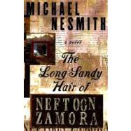 The Long Sandy Hair of Neftoon Zamora