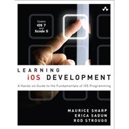 Learning iOS Development A Hands-on Guide to the Fundamentals of iOS Programming