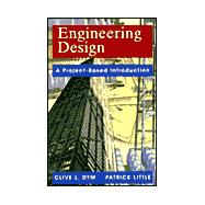 Engineering Design : A Project-Based Introduction