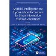 Artificial Intelligence and Optimization Techniques for Smart Information System Generations