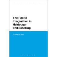 The Poetic Imagination in Heidegger and Schelling