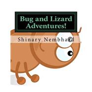 Bug and Lizard Adventures!