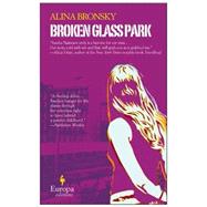 Broken Glass Park: 2010 Europa Edition