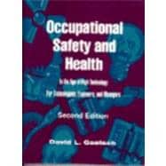 Occupational Safety and Health in the Age of High Technology : For Technologists, Engineers and Managers