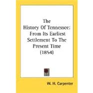 History of Tennessee : From Its Earliest Settlement to the Present Time (1854)
