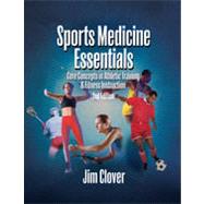 Sports Medicine Essentials: Core Concepts in Athletic Training & Fitness Instruction, 2nd Edition