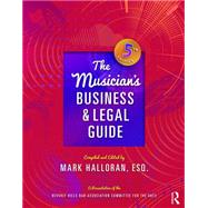 The Musician's Business and Legal Guide, Fifth Edition
