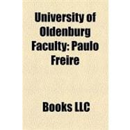 University of Oldenburg Faculty : Paulo Freire, Jürgen Gmehling, Walter Kempowski, Violeta Dinescu, Paul Maar, Christian Graf Von Krockow