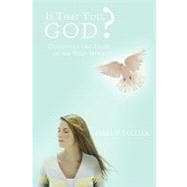 Is That You, God?: Discerning the Voice of the Holy Spirit