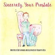 Sincerely, Your Prostate