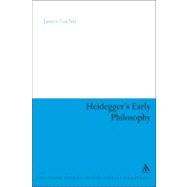 Heidegger's Early Philosophy The Phenomenology of Ecstatic Temporality