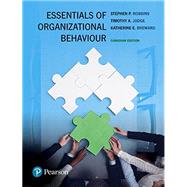Essentials of Organizational Behaviour, First Canadian Edition,