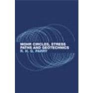 Mohr Circles, Stress Paths and Geotechnics