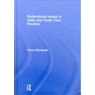Professional Issues in Child and Youth Care Practice
