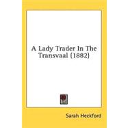 A Lady Trader In The Transvaal