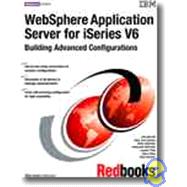 WebSphere Application Server for ISeries V6 : Building Advanced Configurations