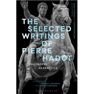 The Selected Writings of Pierre Hadot