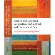 English and European Perspectives on Contract and Commercial Law Essays in Honour of Hugh Beale