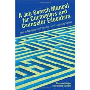 A Job Search Manual for Counselors and Educators