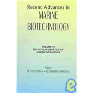 Recent Advances in Marine Biotechnology, Vol. 10: Molecular Genetics of Marine Organisms