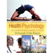 Health Psychology An Interdisciplinary Approach to Health