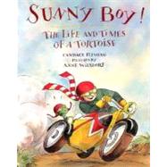 Sunny Boy! : The Life and Times of a Tortoise
