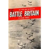 The Battle of Britain The Myth and the Reality