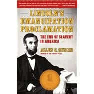 Lincoln's Emancipation Proclamation : The End of Slavery in America