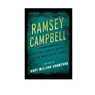 Ramsey Campbell Critical Essays on the Modern Master of Horror