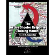 The Active Shooter Response Training Manual