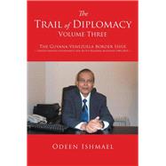 The Trail of Diplomacy -- Volume Three