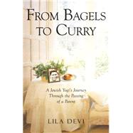 From Bagels to Curry Life, Death, Family, and Triumph