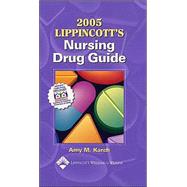2005 Lippincott's Nursing Drug Guide