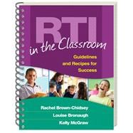 Rti In The Classroom; Guidelines And Recipes For Success