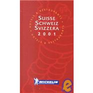 Michelin Red Guide 2001 Suisse-Schweiz-Svizzera