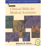 Student Study Guide to accompany Mosby's Clinical Skills for Medical Assistants
