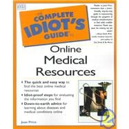 Complete Idiot's Guide to  Online Medical Resources