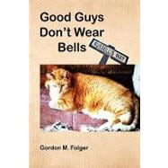 Good Guys Don't Wear Bells: Russell's Way