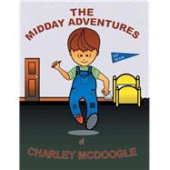 Midday Adventures of Charley Mcdoogle