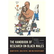 The Handbook of Research on Black Males