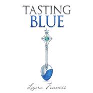 Tasting Blue