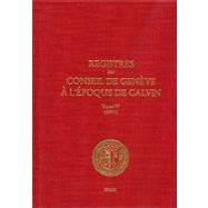Registres Du Conseil De Geneve a L'epoque De Calvin: Tome IV, Due 1er Janvier Au 31 Decembre 1539