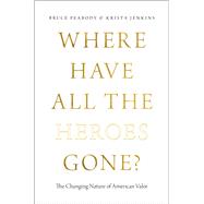 Where Have All the Heroes Gone?