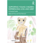 Supporting Young Children Experiencing Loss and Grief