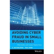 Avoiding Cyber Fraud in Small Businesses What Auditors and Owners Need to Know