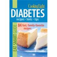 Diabetes : Recipes - Hints - Tips - 84 Fast, Family-Favorite Recipes