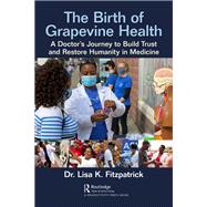 The Birth of Grapevine Health