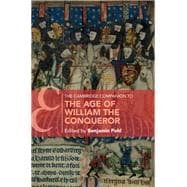 The Cambridge Companion to the Age of William the Conqueror